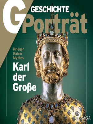 cover image of G/GESCHICHTE--Karl der Große--Krieger, Kaiser, Mythos